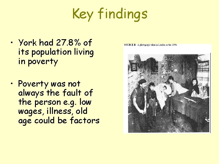 Key findings • York had 27. 8% of its population living in poverty •