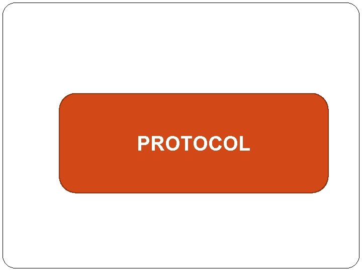 PROTOCOL 
