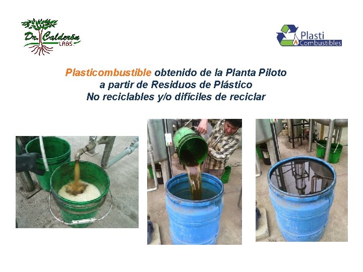 Plasticombustible obtenido de la Planta Piloto a partir de Residuos de Plástico No reciclables