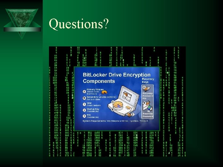Questions? Questions?