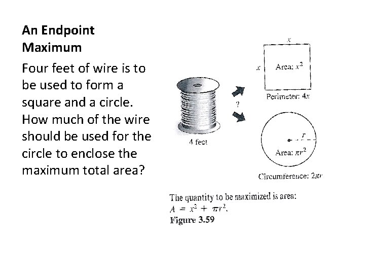 An Endpoint Maximum Four feet of wire is to be used to form a