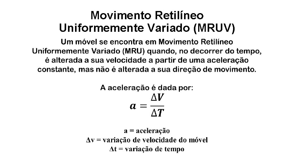 Movimento Retilíneo Uniformemente Variado (MRUV) 