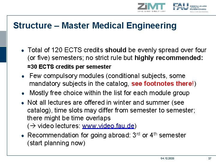 Structure – Master Medical Engineering ● Total of 120 ECTS credits should be evenly