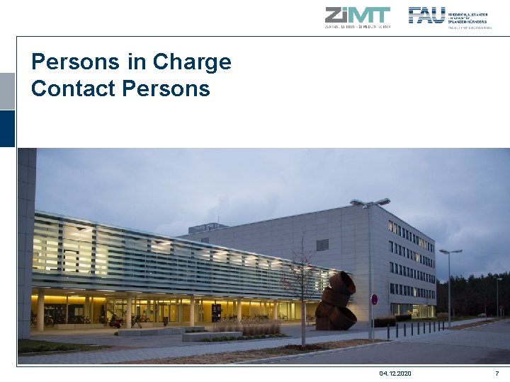 Persons in Charge Contact Persons 04. 12. 2020 7 