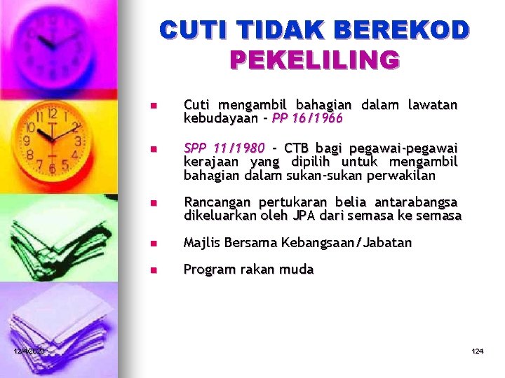 CUTI TIDAK BEREKOD PEKELILING 12/4/2020 n Cuti mengambil bahagian dalam lawatan kebudayaan – PP