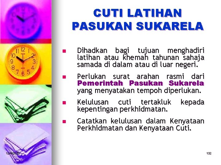 CUTI LATIHAN PASUKAN SUKARELA 12/4/2020 n Dihadkan bagi tujuan menghadiri latihan atau khemah tahunan
