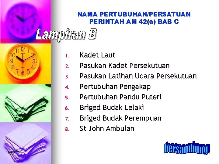 NAMA PERTUBUHAN/PERSATUAN PERINTAH AM 42(a) BAB C 1. 2. 3. 4. 5. 6. 7.
