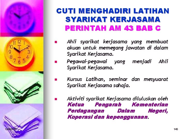 CUTI MENGHADIRI LATIHAN SYARIKAT KERJASAMA PERINTAH AM 43 BAB C n n 12/4/2020 Ahli