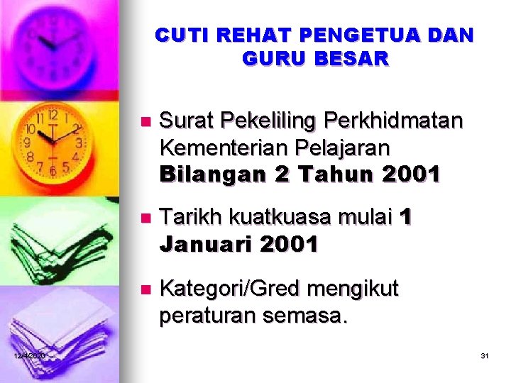 CUTI REHAT PENGETUA DAN GURU BESAR n n n 12/4/2020 Surat Pekeliling Perkhidmatan Kementerian