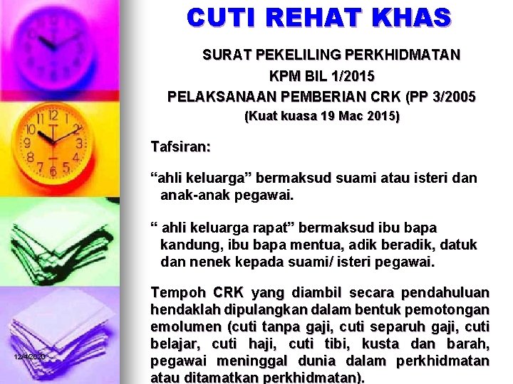 CUTI REHAT KHAS SURAT PEKELILING PERKHIDMATAN KPM BIL 1/2015 PELAKSANAAN PEMBERIAN CRK (PP 3/2005