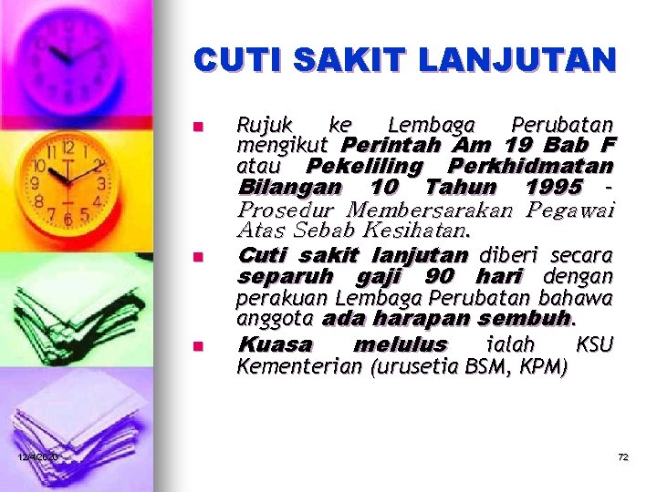 CUTI SAKIT LANJUTAN n n n 12/4/2020 Rujuk ke Lembaga Perubatan mengikut Perintah Am