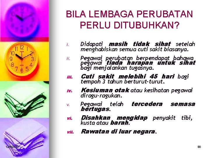 BILA LEMBAGA PERUBATAN PERLU DITUBUHKAN? i. ii. iii. iv. v. vi. vii. 12/4/2020 Didapati