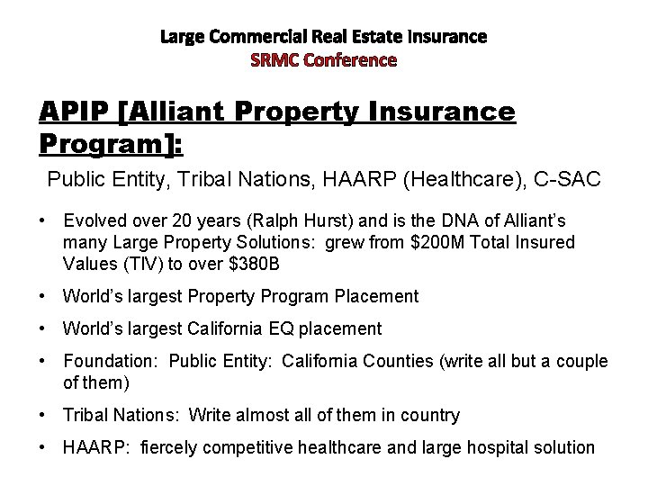 Large Commercial Real Estate Insurance SRMC Conference APIP [Alliant Property Insurance Program]: Public Entity,