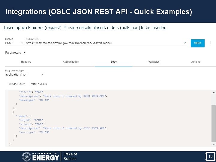 Integrations (OSLC JSON REST API - Quick Examples) Inserting work orders (request): Provide details