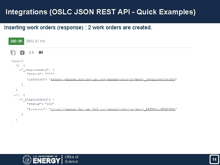 Integrations (OSLC JSON REST API - Quick Examples) Inserting work orders (response) : 2
