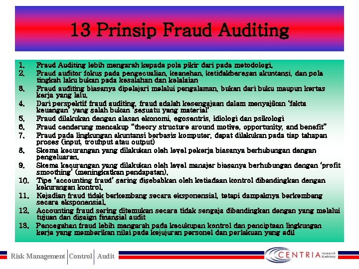 13 Prinsip Fraud Auditing 1. 2. 3. 4. 5. 6. 7. 8. 9. 10.