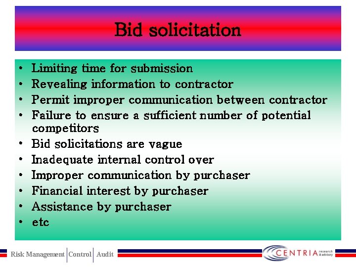 Bid solicitation • • • Limiting time for submission Revealing information to contractor Permit