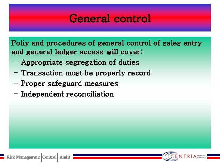 General control Poliy and procedures of general control of sales entry and general ledger