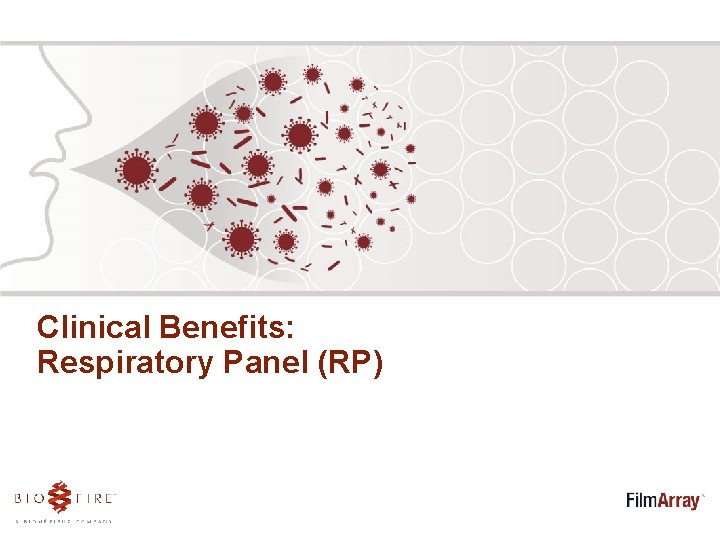 Clinical Benefits: Respiratory Panel (RP) 