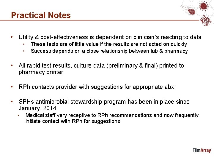 Practical Notes • Utility & cost-effectiveness is dependent on clinician’s reacting to data •