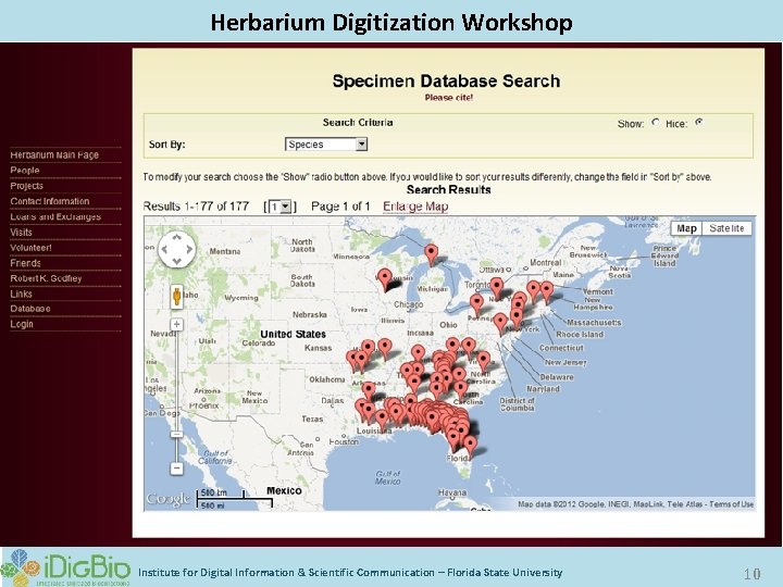Digitizing Biological Collections Herbarium Digitization Workshop Institute for Digital Information & Scientific Communication –