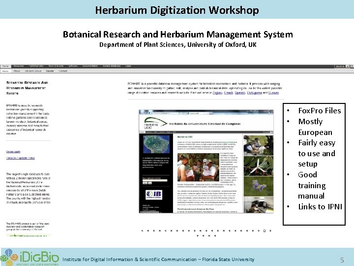 Digitizing Biological Collections Herbarium Digitization Workshop Botanical Research and Herbarium Management System Department of