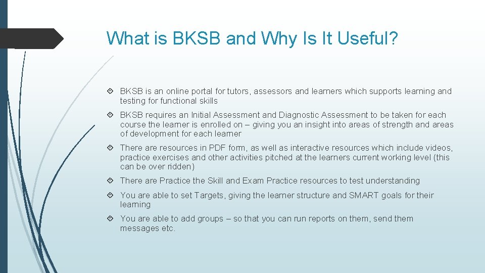What is BKSB and Why Is It Useful? BKSB is an online portal for