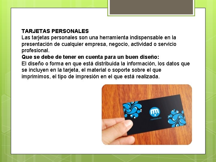 TARJETAS PERSONALES Las tarjetas personales son una herramienta indispensable en la presentación de cualquier