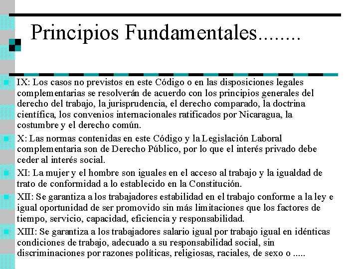 Principios Fundamentales. . . . n n n IX: Los casos no previstos en