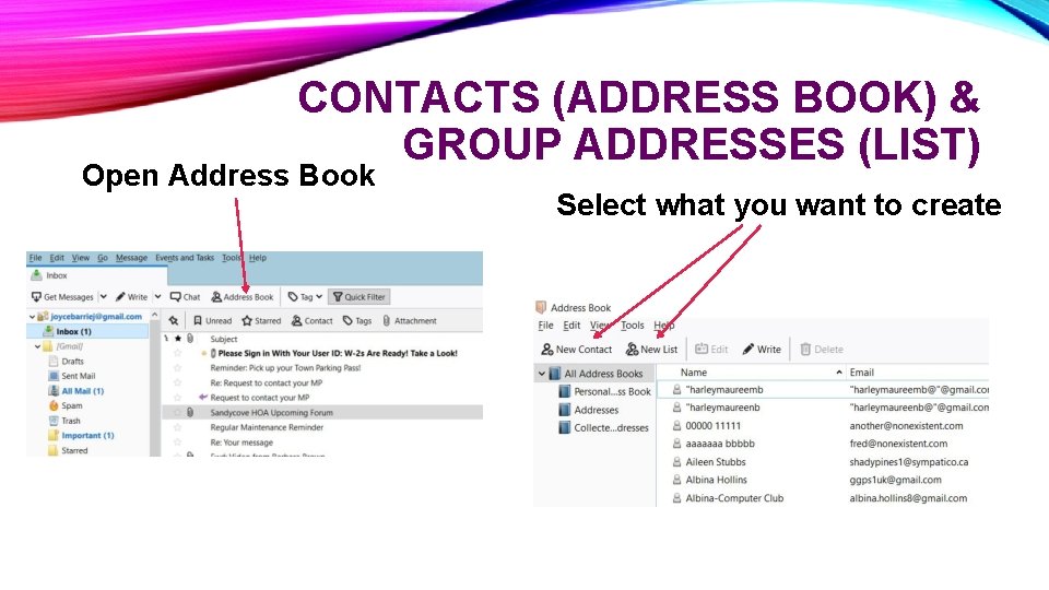 CONTACTS (ADDRESS BOOK) & GROUP ADDRESSES (LIST) Open Address Book Select what you want