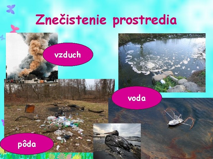 Znečistenie prostredia vzduch voda pôda 