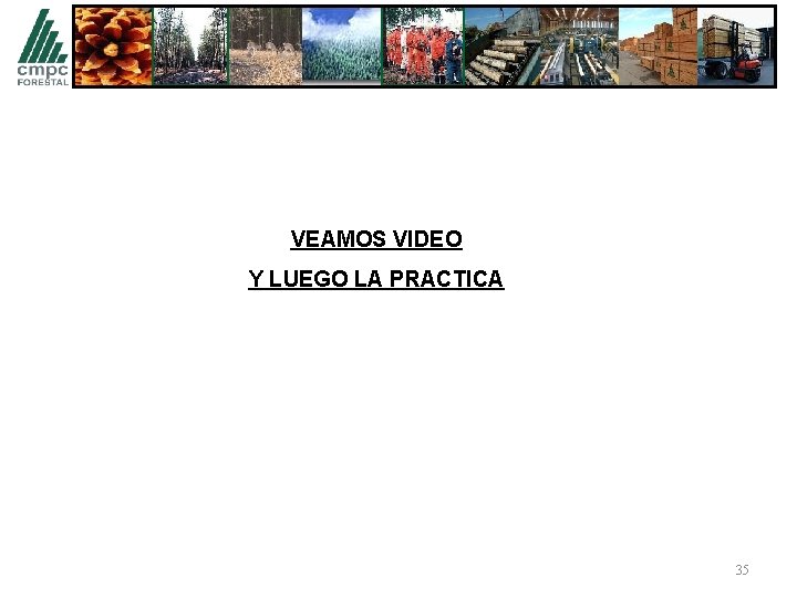 VEAMOS VIDEO Y LUEGO LA PRACTICA 35 