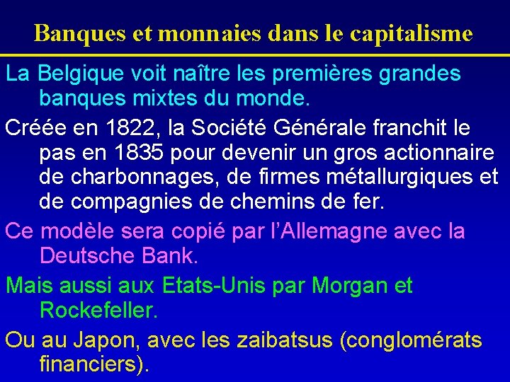 Banques et monnaies dans le capitalisme La Belgique voit naître les premières grandes banques