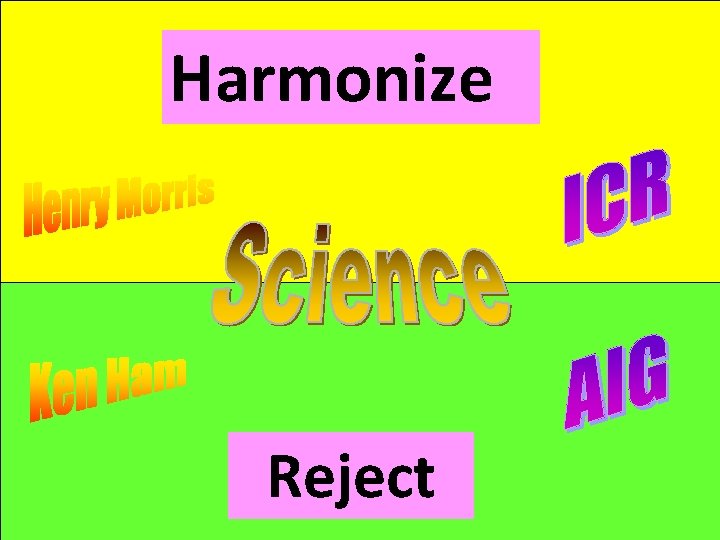 Harmonize Reject 