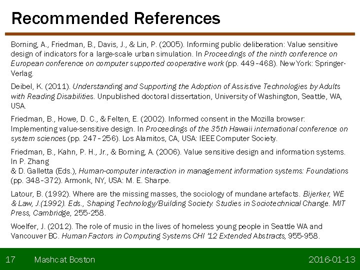 Recommended References Borning, A. , Friedman, B. , Davis, J. , & Lin, P. Recommended References Borning, A. , Friedman, B. , Davis, J. , & Lin, P.