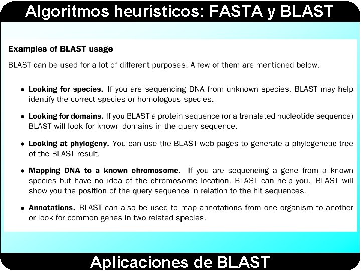 Algoritmos heurísticos: FASTA y BLAST Aplicaciones de BLAST 