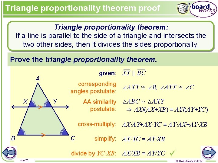 Triangle proportionality theorem proof Triangle proportionality theorem: If a line is parallel to the