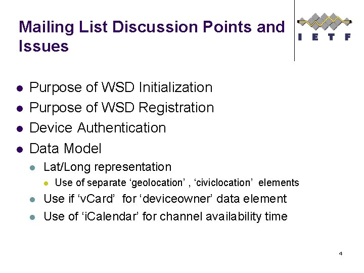 Mailing List Discussion Points and Issues l l Purpose of WSD Initialization Purpose of