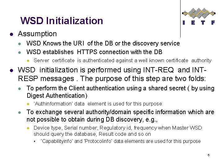 WSD Initialization l Assumption l l WSD Knows the URI of the DB or