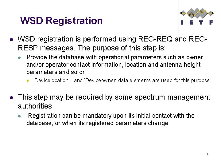 WSD Registration l WSD registration is performed using REG-REQ and REGRESP messages. The purpose