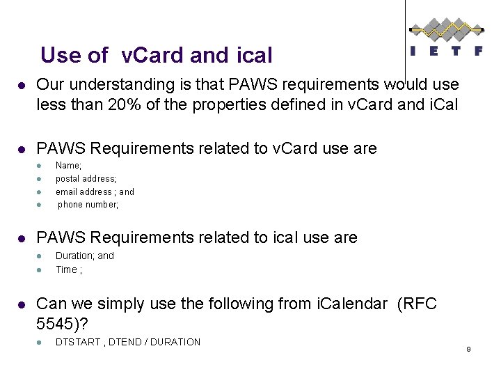 Use of v. Card and ical l Our understanding is that PAWS requirements would