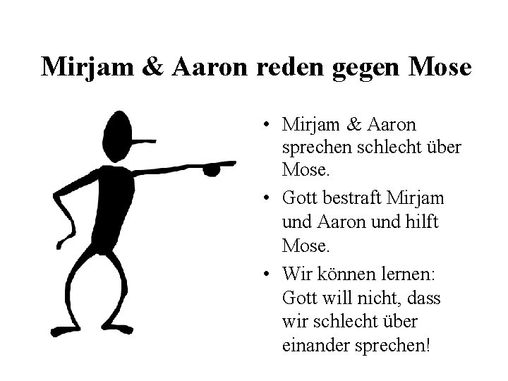 Mirjam & Aaron reden gegen Mose • Mirjam & Aaron sprechen schlecht über Mose.