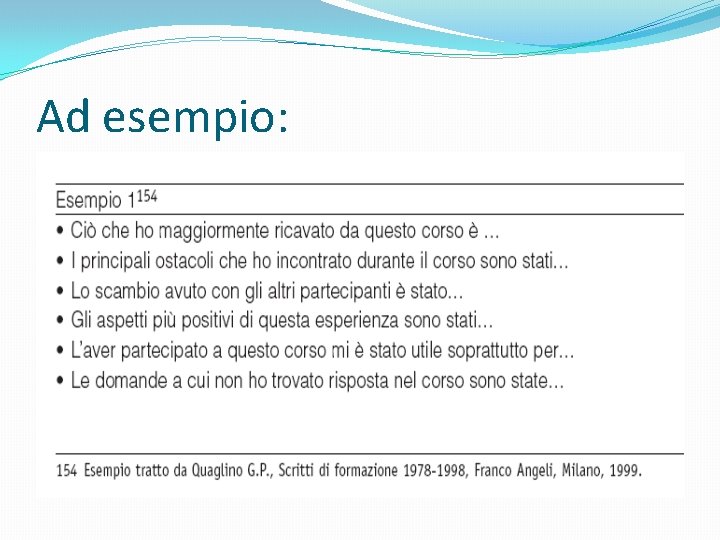 Ad esempio: 