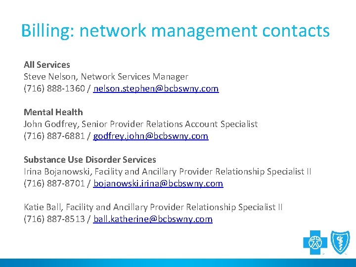 Billing: network management contacts All Services Steve Nelson, Network Services Manager (716) 888 -1360