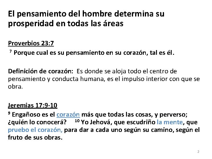 El pensamiento del hombre determina su prosperidad en todas las áreas Proverbios 23: 7