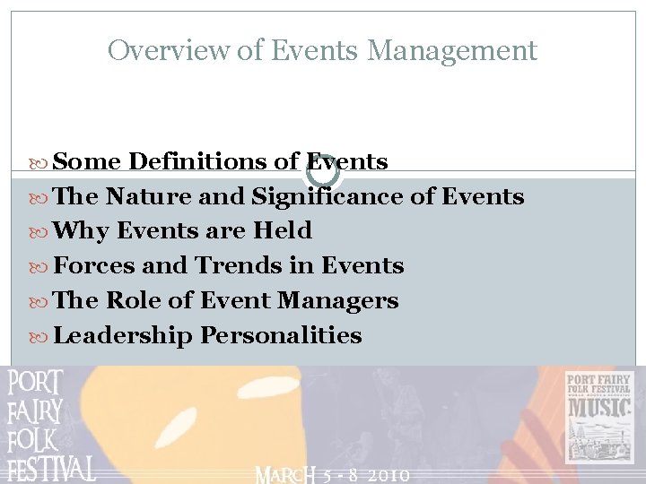 Overview of Events Management Some Definitions of Events The Nature and Significance of Events