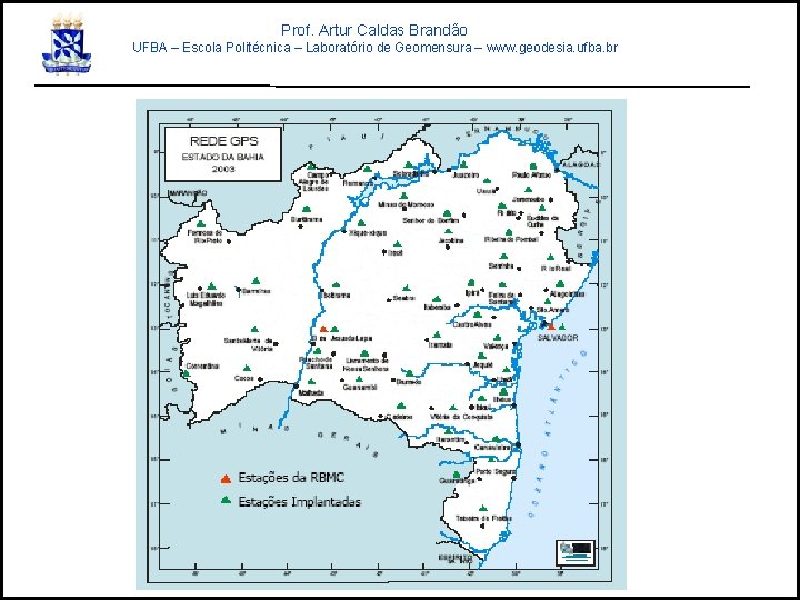 Prof. Artur Caldas Brandão UFBA – Escola Politécnica – Laboratório de Geomensura – www.