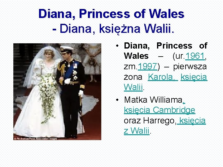 Diana, Princess of Wales - Diana, księżna Walii. • Diana, Princess of Wales –