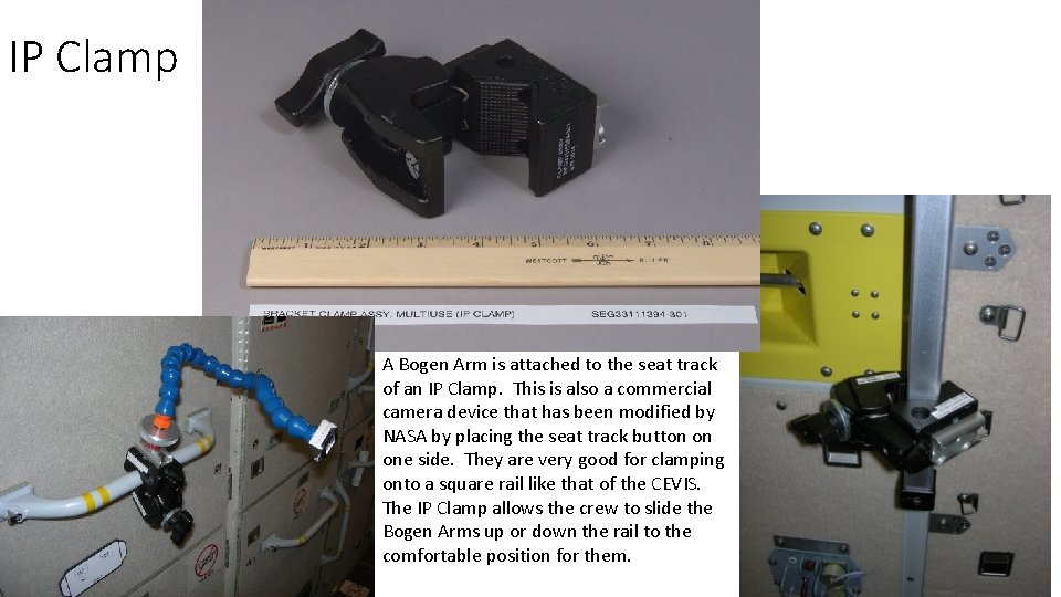 IP Clamp A Bogen Arm is attached to the seat track of an IP