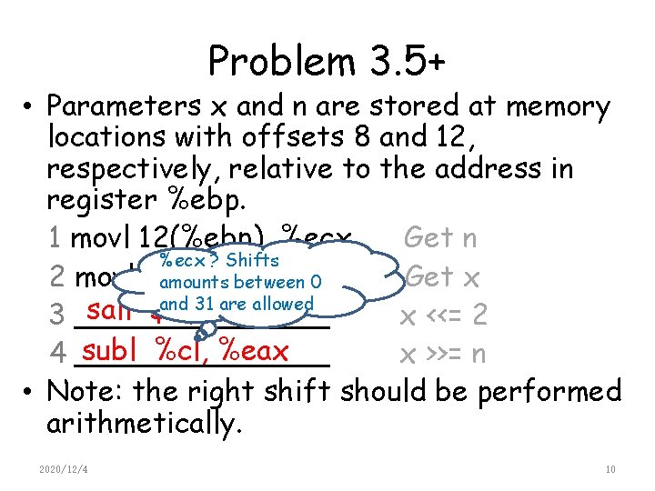Problem 3. 5+ • Parameters x and n are stored at memory locations with